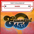 Makers - Don't Challenge Me - Music CD