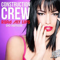 Construction Crew - Read My Lips - Dio Remixes - Music CD
