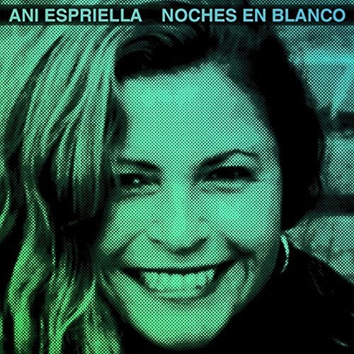 Espriella,ani - Noches En Blanco - Music CD