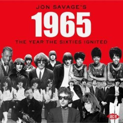 Jon Savage's 1965: Year The 60s Ignited / Various - Jon Savage's 1965: Year The 60s Ignited / Various - Music CD