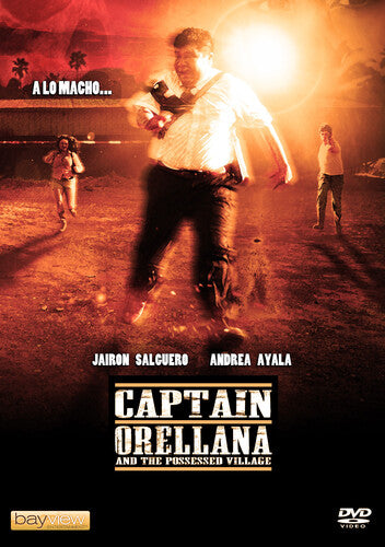 Captain Orellana And The Possessed Village - Captain Orellana And The Possessed Village - DVD