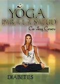 Yoga Para La Salud Con Jenny Cornero: Diabetes - Yoga Para La Salud Con Jenny Cornero: Diabetes - DVD