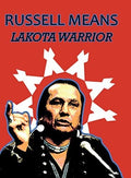 Russell Means: Lakota Warrior - Russell Means: Lakota Warrior - DVD