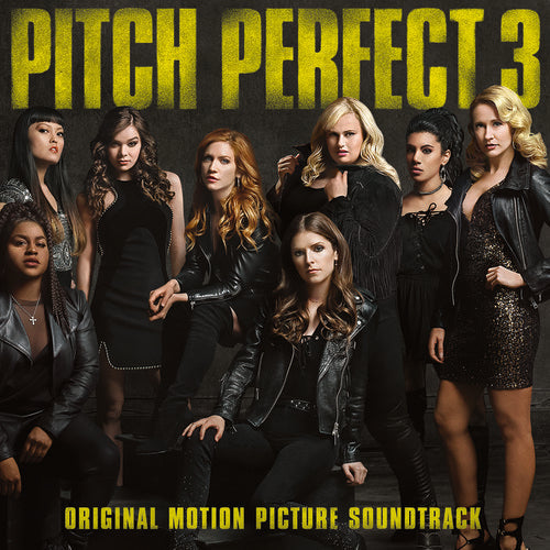 Pitch Perfect 3 [Soundtrack LP] Vinyl Record