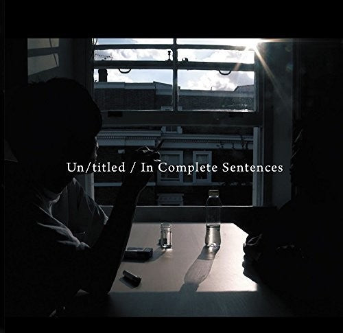 Emptybottles - Un/titled / In Complete Sentences - Music CD