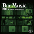 Bar Music 2017 Portal To Imagine Selection / Var - Bar Music 2017 Portal To Imagine Selection / Var - Music CD
