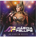 Fellipe,marcia - Ao Vivo Em Recife - Music CD