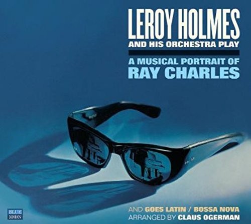 Holmes,leroy - Musical Portrait Of Ray Charles / Goes Latin Bossa - Music CD