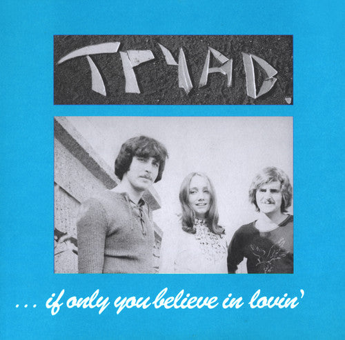 Tryad - If Only You Believe In Lovin - Vinyl Record
