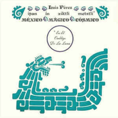 Perez,luis - Ipan In Xiktli Metzli - Vinyl Record
