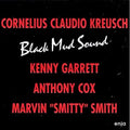 Kreusch,cornelius Claudio - Black Mud Sound - Music CD