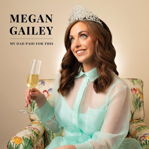 Gailey,megan - My Dad Paid For This - Music CD
