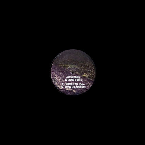 Addison Groove - Changa Remixes - Vinyl Record