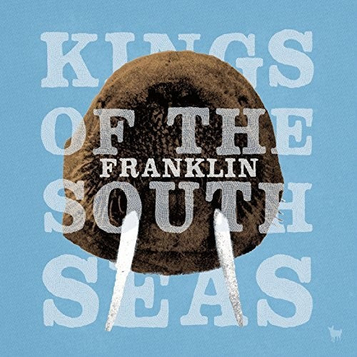 Kings Of The South Seas - Franklin - Music CD