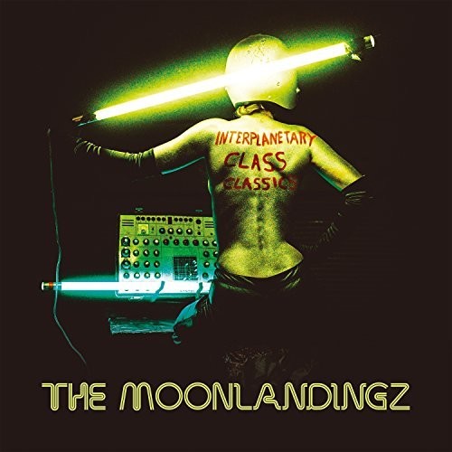 Moonlandingz - Interplanetary Class Classics - Music CD