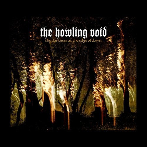 Howling Void - Darkness At The Edge Of Dawn - Music CD