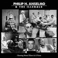 Anselmo,philip H & The Illegals - Choosing Mental Illness As A Virtue - Music CD