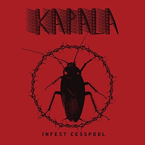 Kapala - Infest Cesspool - Music CD