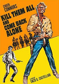 Kill Them All & Come Back Alone (1968) - Kill Them All & Come Back Alone (1968) - DVD