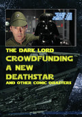 Crowd Funding A New Death Star & Other Comic - Crowd Funding A New Death Star & Other Comic - DVD