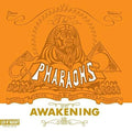 Pharaohs - Awakening - Vinyl Record