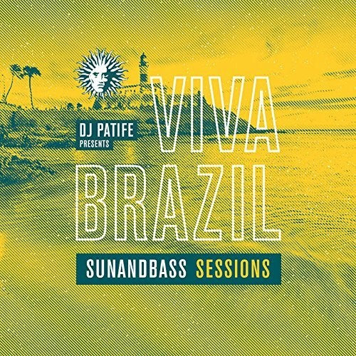 Dj Patife Presents Viva Brazil: Sunandbass / Var - Dj Patife Presents Viva Brazil: Sunandbass / Var - Music CD
