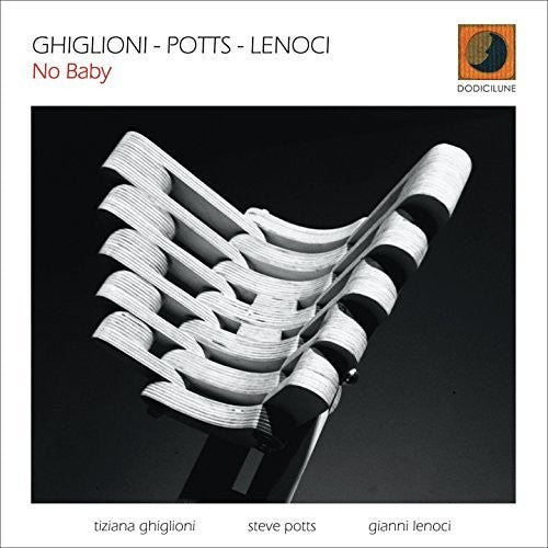Ghiglioni / Potts / Lenoci - No Baby - Music CD