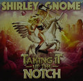 Gnome,shirley - Taking It Up The Notch - Music CD