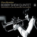 Shew,bobby Quintet - Class Reunion - Music CD