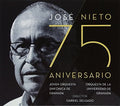 Nieto,jose - Jose Nieto 75 Aniversario / O.s.t. - Music CD