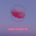Dance Without Me [LP] Vinyl Record