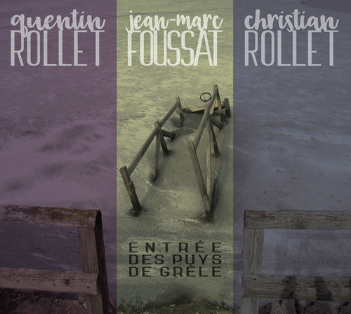 Foussat,jean Marc / Rollet,christian - Entree Des Puys De Grele - Music CD