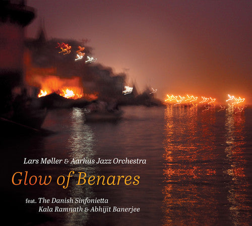 Moller / Ramnath / Moller - Glow Of Benares - Music CD