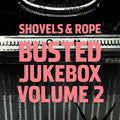 Shovels & Rope - Busted Jukebox 2 - Vinyl Record