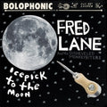 Lane,fred / His Disheveled Monkeybiters - Icepick To The Moon - Vinyl Record