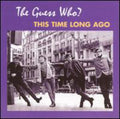 Guess Who - This Time Long Ago - Music CD
