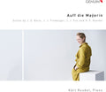 Bach,j.s. / Ruubel - Auff Die Mayerin - Music CD