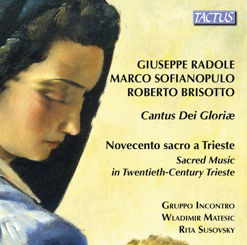 Brisotto / Matesic / Susovski - Cantos Dei Gloriae / Novocento Sacro A Trieste - Music CD