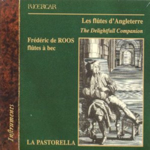 La Pastorella / De Roos - Delightful Companion / Flutes Of England - Music CD