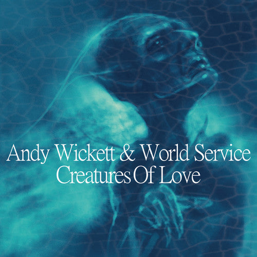 Wickett,andy / World Service - Creatures Of Love - Music CD