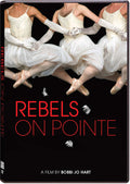 Rebels On Pointe - Rebels On Pointe - DVD