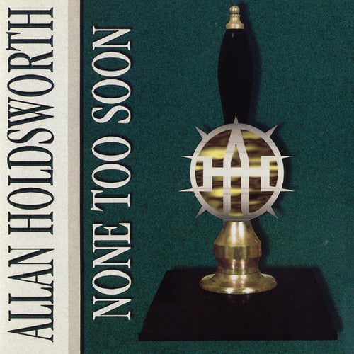 Holdsworth,allan - None Too Soon - Music CD