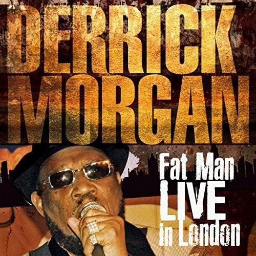 Morgan,derrick - Fat Man Live In London - Music CD