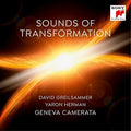 Greilsammer,david / Herman,yaron / Geneva Camerata - Sounds Of Transformation - Music CD