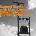 Blaser,samuel Trio - Taktlos Zurich 2017 - Music CD
