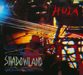 Hula - Shadowland - Music CD