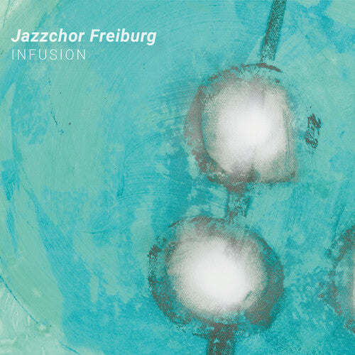 Jazzchor Freiburg - Infusion - Music CD