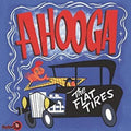 Flat Tires - Ahooga - Vinyl Record