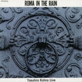 Kouno,yasuhiro - Roma In The Rain - Music CD