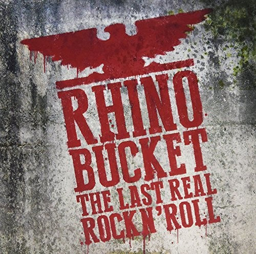 Rhino Bucket - Last Real Rock N Roll - Vinyl Record